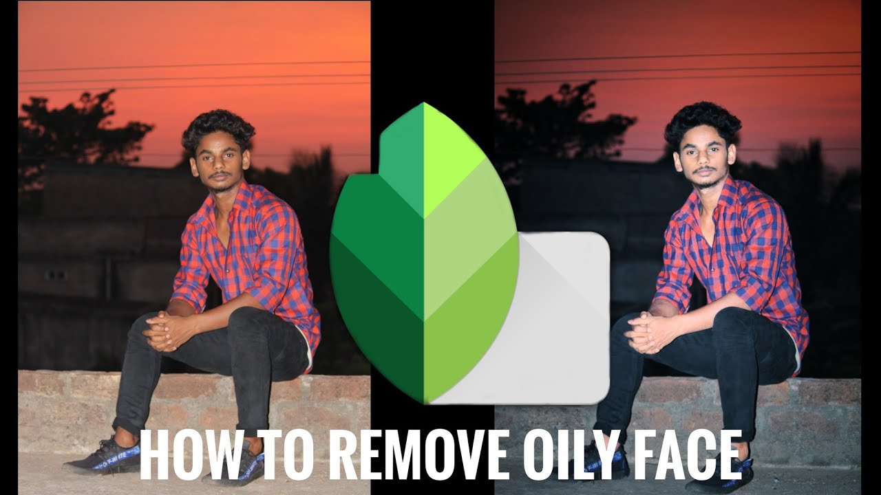 How to remove oily face/Snapseed oil paint photo editing/ skin smooth editing in Snapseed YouTube