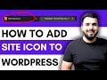 How to Add a Site Icon to a Wordpress Website | Explained by Akash Tyagi