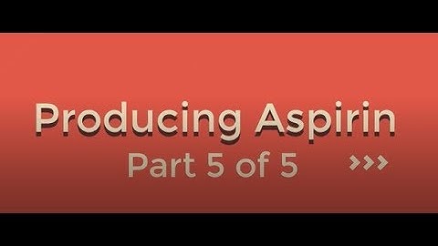 Aspirin Lab Part V: Iron (III)chloride test