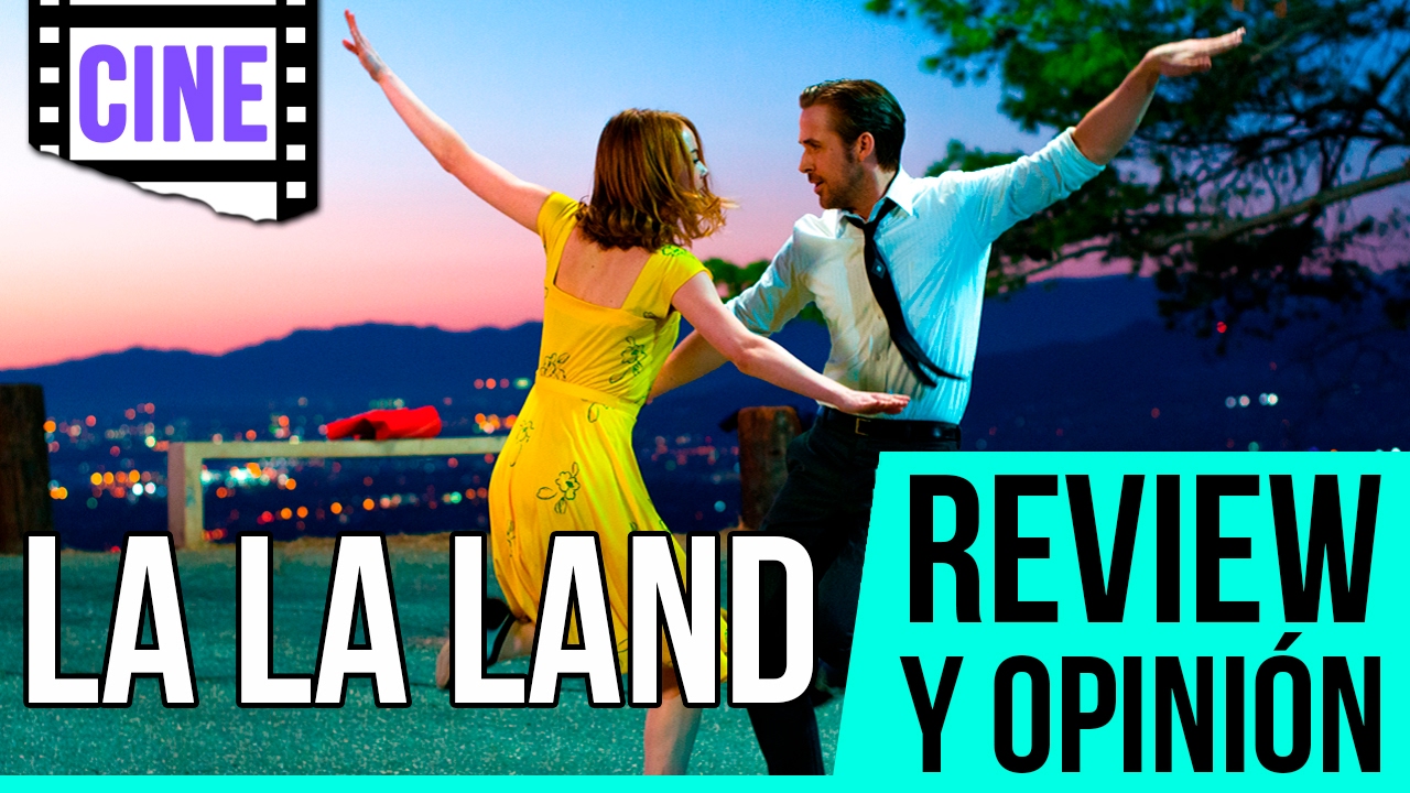 La La Land REVIEW Y OPINI N YouTube la-la-land-review-y-opini-n-youtube