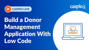 Build a Donor Management Software With Low Code