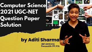 Computer Science 2021 NET complete paper solution | NTA UGC-NET2022 | By Aditi mam