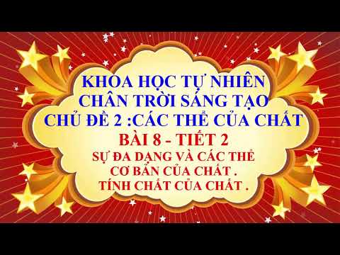 Video KHOA HỌC TỰ NHIÊN LỚP 6 - CHÂN TRỜI SÁNG TẠO - CĐ 2 -... - youtube