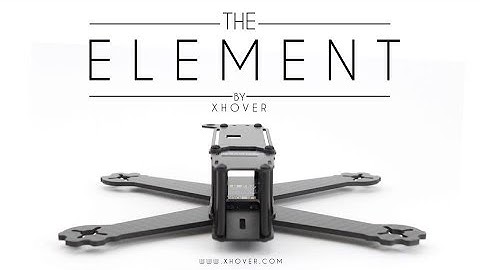 CxQ | FPV Xhover Element Vs Xhover Element