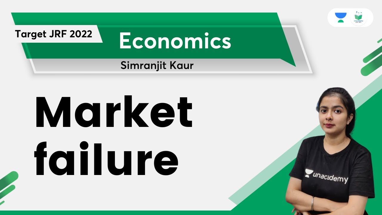 Market failure | Economics | Simranjit Kaur | Unacademy UGC NET