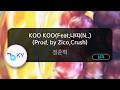 KOO KOO(Feat.나띠(NATTY) Of KISS OF LIFE)(Prod. by Zico,Crush) - 정준혁 (KY. 51128) / KY KARAOKE