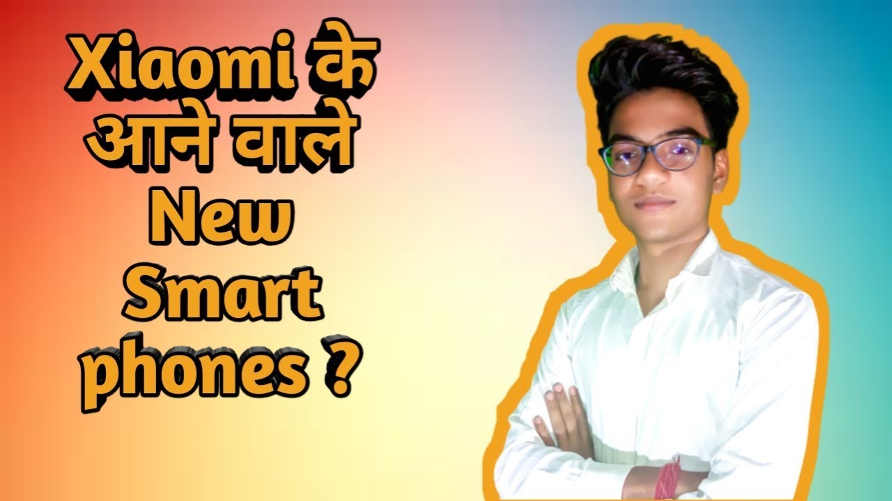 Xiaomi Upcoming Smartphone | New Mi Phone Is Here - 2019