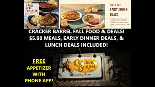 CRACKER BARREL NEW FALL MENU ATLANTA $5 00 MEALS, EARLY DINNER & LUNCH DEALS! FREE APPETIZER!
