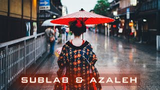 Best Of Azaleh & Sublab | ChillBass Mix