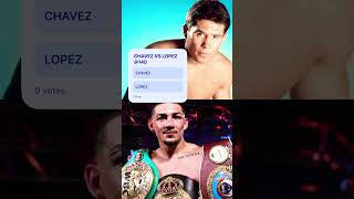 FANTASY FIGHT CHAVEZ VS LOPEZ @140