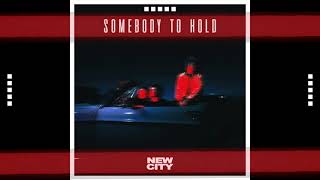 Watch New City Somebody To Hold video