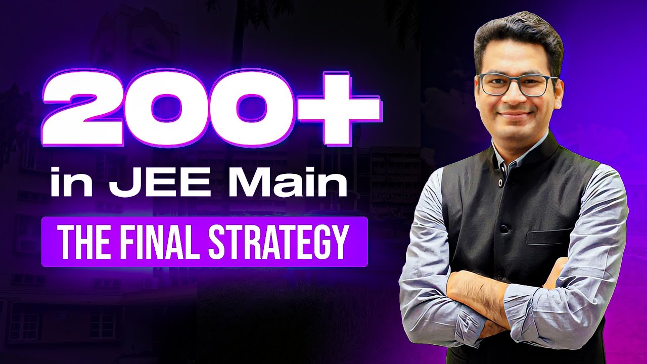 JEE Main 2020 Strategy | How to score 200+ in JEE Main 2020 | Last 30 ...
