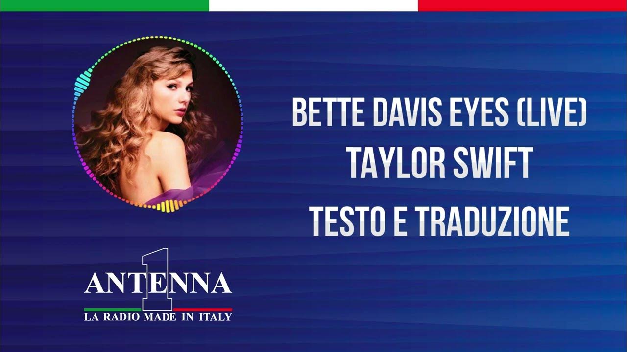 Antenna1 Taylor Swift Bette Davis Eyes Testo e Traduzione YouTube Antenna1 Taylor Swift Bette Davis Eyes Testo e Traduzione YouTube