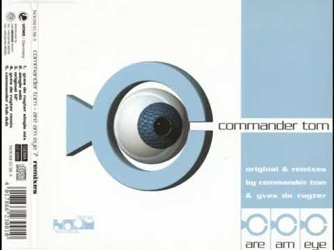 Commander Tom - Are Am Eye? (Single Edit)