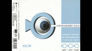Commander Tom - Are Am Eye? (Single Edit)