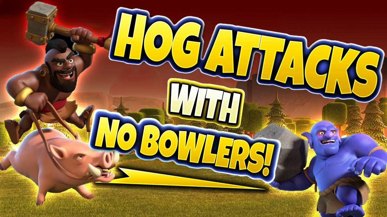 HOG ATTACKS WITH NO BOWLERS - Clash of Clans