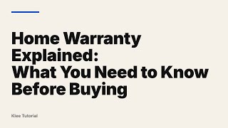 Home Warranty Explained: What You Need to Know Before Buying