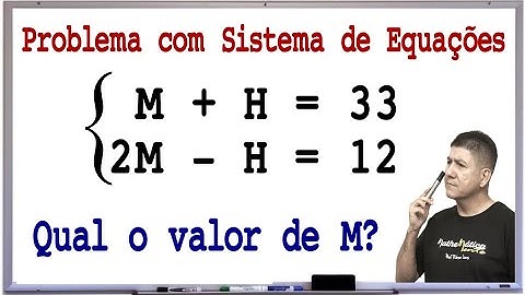 PROBLEMA DE MATEMÁTICA COM SISTEMA DE EQUAÇÕES DO 1º GRAU - Prof Robson Liers - Mathematicamente