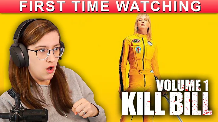 KILL BILL: VOLUME 1 | MOVIE REACTION! | FIRST TIME...