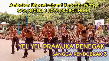 YEL YEL PRAMUKA PENEGAK | SANGGA PENDOBRAK 3