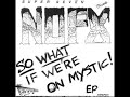 NOFX - So What If We&#39;re on Mystic! [Full Demo 1986]