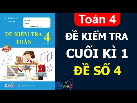 Video Toán lớp 4 | Đề kiểm tra cuối học kì 1 | Đề số 4 | Ôn... - youtube