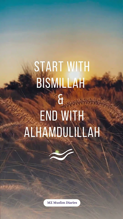 From Bismillah to Alhamdulillah #islamicreels #islamicshorts #motivation #loveallah #trending #fyp