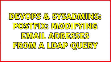 DevOps & SysAdmins: Postfix: modifying email adresses from a ldap query