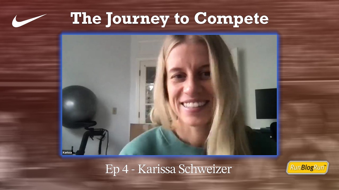RunBlogRun and NIKE Present:
The Journey To Compete
Episode 4
Karissa Schweizer

Special thanks to NIKE for setting up this interview.