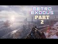 Metro exodus ps5 Walkthrough gameplay part 2, 120FPS