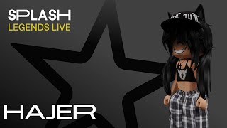 Splash | Legends Live - Hajer