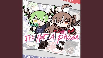 It’s Not a Phase（Instrumental）