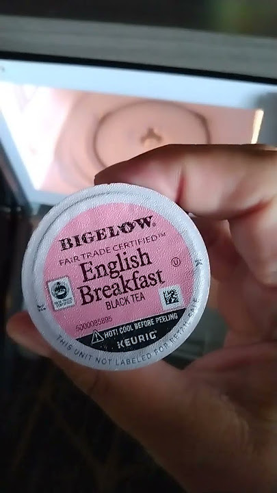 KEURIG ENGLISH BREAKFAST CUP IN THE MICROWAVE