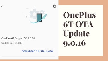 OnePlus 6T | OTA Latest Stable Update | 9.0.16