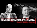 SI MUSK COMPRA POLOMBIA: Columna de DANIEL SAMPER OSPINA sobre la compra de Twitter por Elon Musk