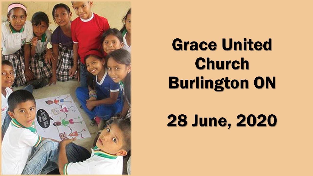 Grace United Church, Burlington, ON, June 28,2020 YouTube