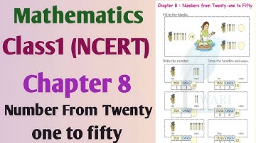 Chapter- 8 , Number From Twenty one to fifty| Mathematics | NCERT  | Class 1 CBSE 