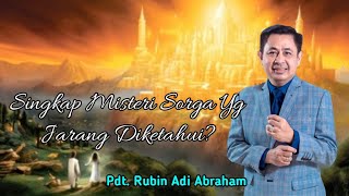 UNGKAP SORGA YANG SEBENARNYA | APAKAH ADA BIDADARI? | PDT. RUBIN ADI ABRAHAM