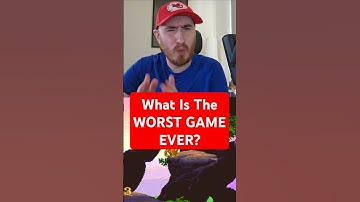 What is the worst video game ever? ET