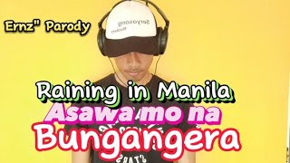 Download Lagu Raining in Manila ( Parody ) Asawa mo na Bungangera by: Ernz Costa Download Lagu Raining in Manila ( Parody ) Asawa mo na Bungangera by: Ernz Costa