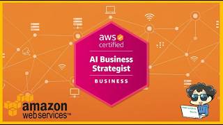 【β版・速報版】AWS認定AI Business Strategist (AIB-C01) 対策講座