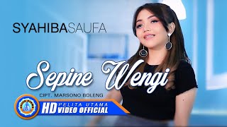 Syahiba Saufa - Sepine Wengi (Official Music Video)