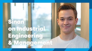 Sinan about Industrial Engineering & Management | HZ University of Applied Sciences