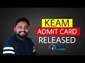 KEAM ADMIT CARD RELEASED...🔥🔥...||cee. kerala.gov.in||