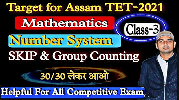 Target Assam TET-2021|| (Numbers) Skip & Group Counting|| Class-3| Both for LP & UP| By Abhishek Sir