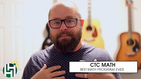 CTC Math - Our favorite way to do Math!