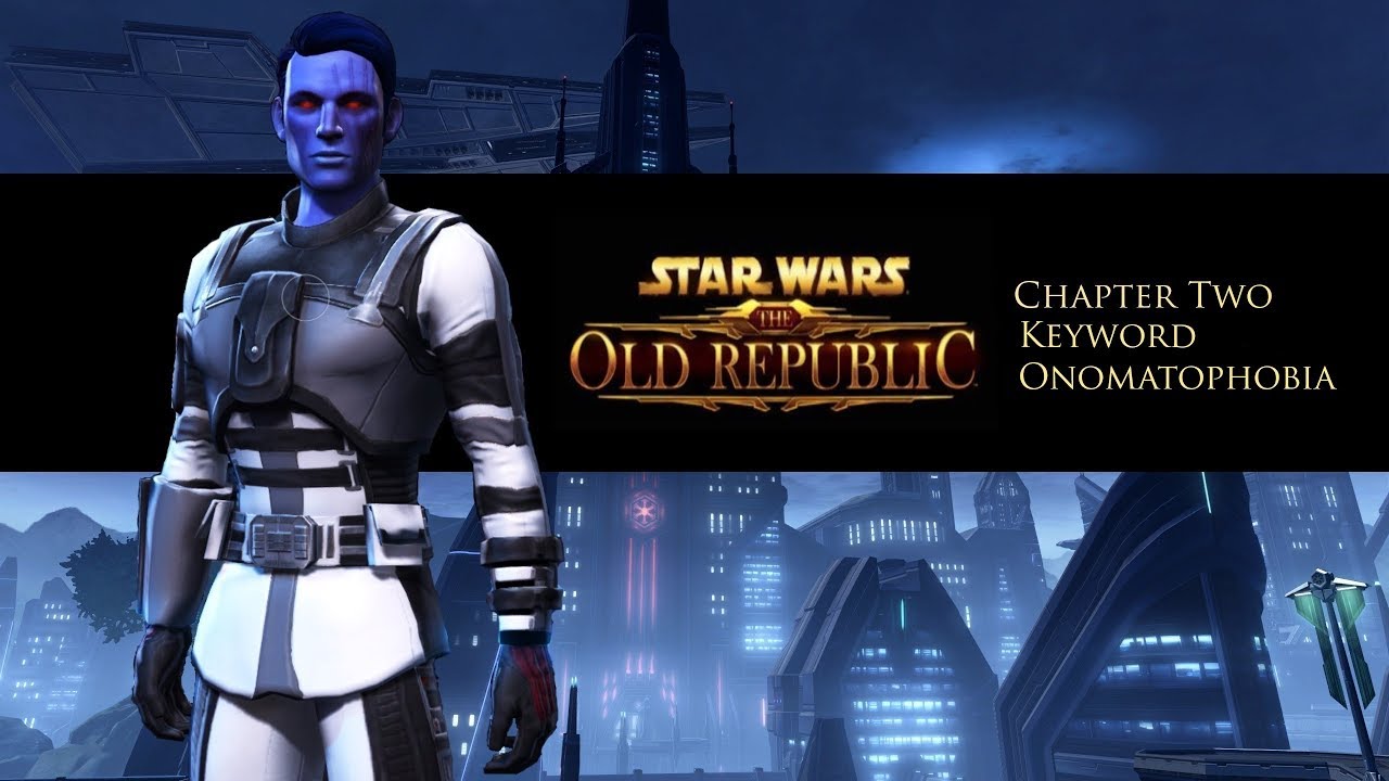 SWTOR: Imperial Agent: Chapter Two: Keyword Onomatophobia (Neutral)