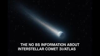 The No BS Information About Interstellar Comet 3I/ATLAS (2025 NASA Update) #3iatlas
