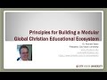 Principles for developing a modular global christian education ecosystem