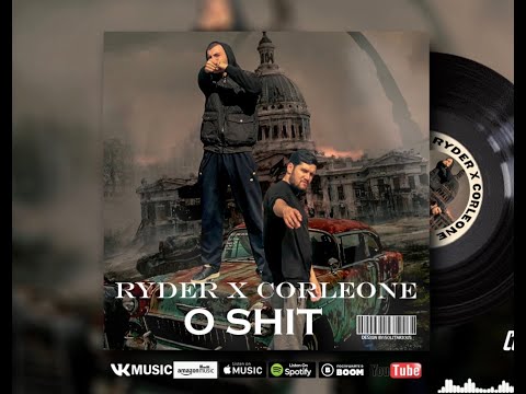 Ryder x Corleone - Oh Shit [2022]